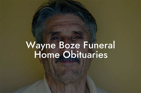 wayne boze funeral home|wayne boze mckibbin funeral home.